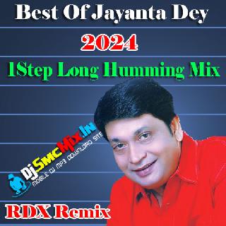 De Dol Dol Dol (Best Of Jayanta Dey 1Step Long Humming Mix 2024-RDX Remix